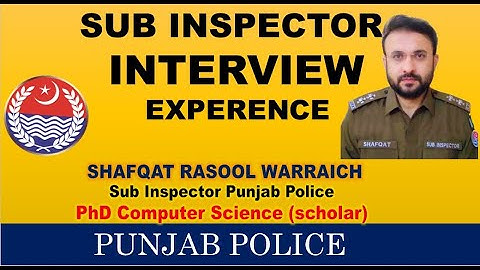 SUB INSPECTOR PUNJAB POLICE INTERVIEW EXPERENCE
