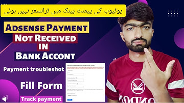 Adsense Payment not received in bank account | Adsence Payment Troubleshooter Form Fill | Hindi/Urdu