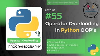 Operator Overloading |  OOP's in Python | Python Series | #55