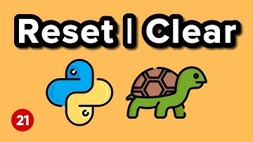 Reset and Clear Functions - Python Turtle Graphics Tutorial 21