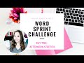 Word Sprint Challenge - Day 2 / Live Writing Sprints With Sarra