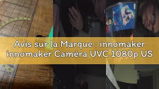 Avis sur la Marque : innomaker innomaker Caméra UVC 1080p USB2.0, caméra grand angle 130°, Plug & Pl