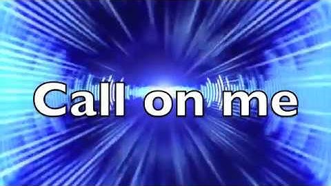 Download Call On Me Mp3 Free And Mp4