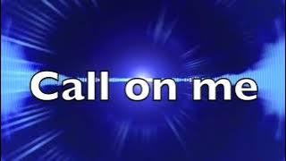 Eric Prydz - Call on me (Lyrics)