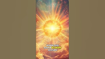 ARE YOU READY FOR THE SOLAR FLASH?