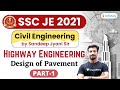 10:00 PM - SSC JE 2021 | Civil Engg by Sandeep Jyani | Design of Pavement (Part-1)