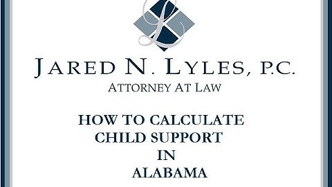 How to Calculate Child Support in the State of Alabama