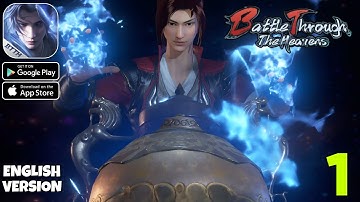 Battle Through The Heavens: Peak Showdown Engelse versie Gameplay walkthrough deel 1 (Android/iOS)