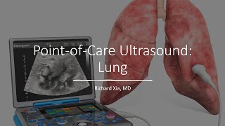 Point of Care Ultrasound (POCUS) - Lung