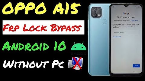 OPPO A15, A15s Frp bypass // All oppo Android 10 Google account bypass, without Pc, New method 2022