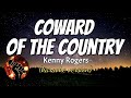 COWARD OF THE COUNTRY - KENNY ROGERS (karaoke version)