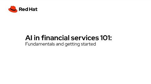 AI in financial services 101: Fundamentals and getting started