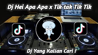 DJ HEI APA APA X TIKTAK TITIT VIRAL TIKTOK 2022🎧