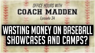 Are showcases and camps a waste of money? [Office Hours with Coach Madden] Ep.34
