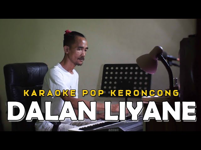 Dalan Liyane - Hendra Kumbara versi Karaoke Pop Keroncong Indonesia class=