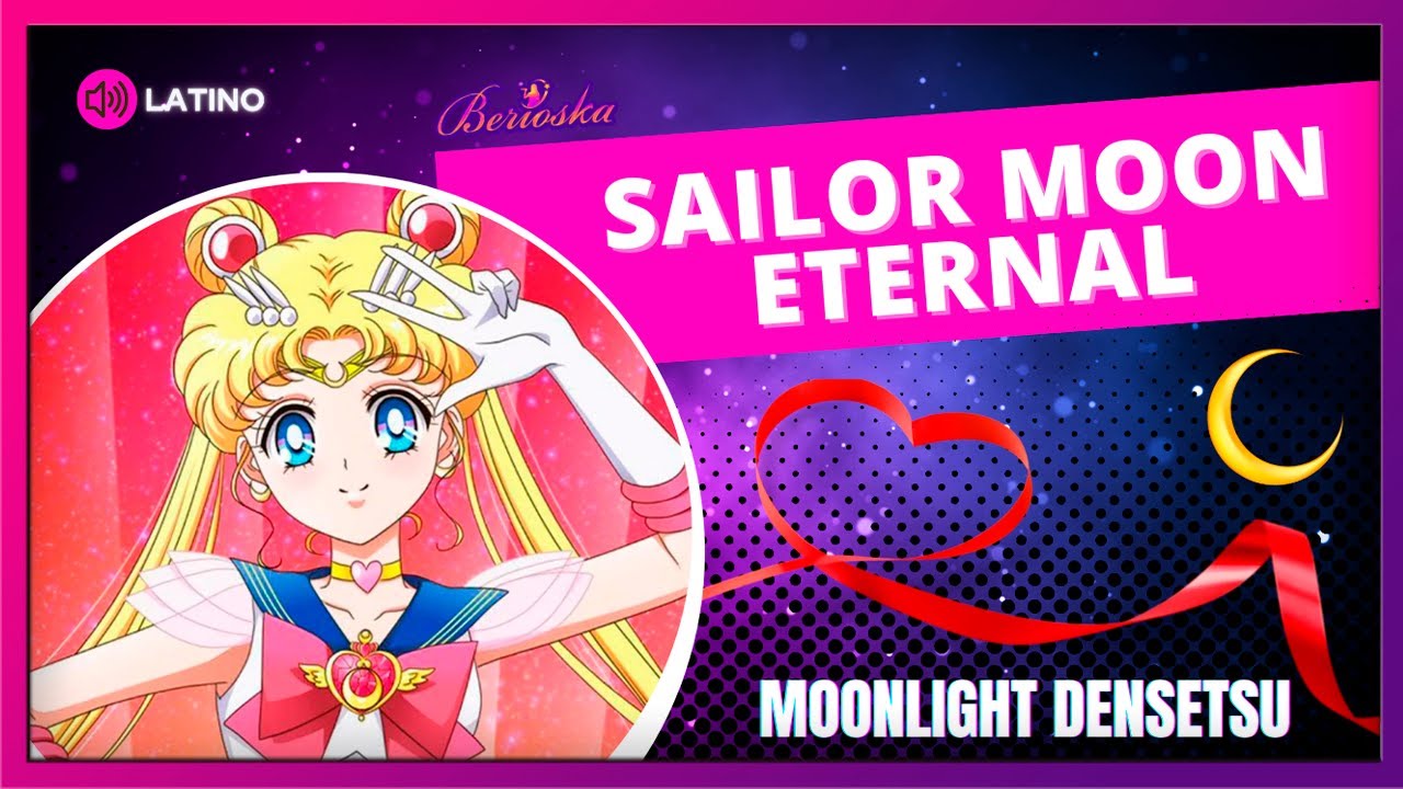 moonlight densetsu Sailor moon cosmos - BiliBili