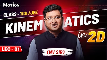 Kinematics in 2D (Lecture 01) - JEE Preparation | NV Sir | JEE English Lecture | #nvsir #kinematics