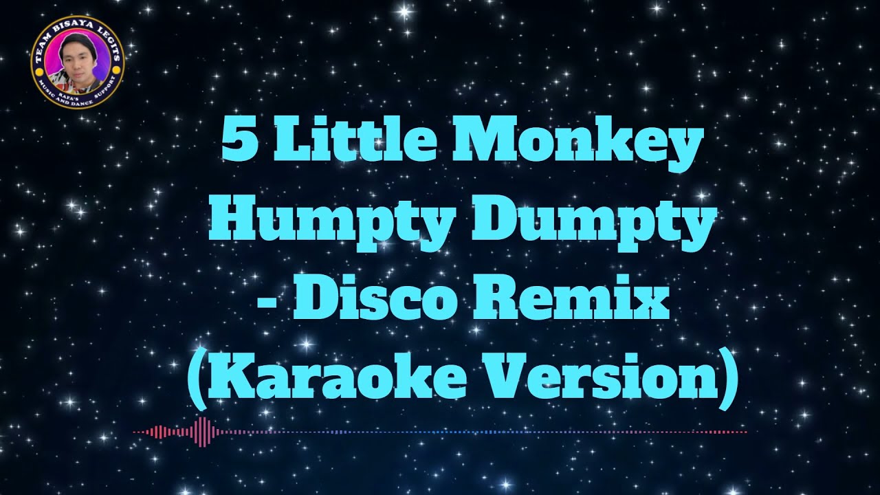 5 Little Monkey Humpty Dumpty Disco Remix Karaoke HD YouTube