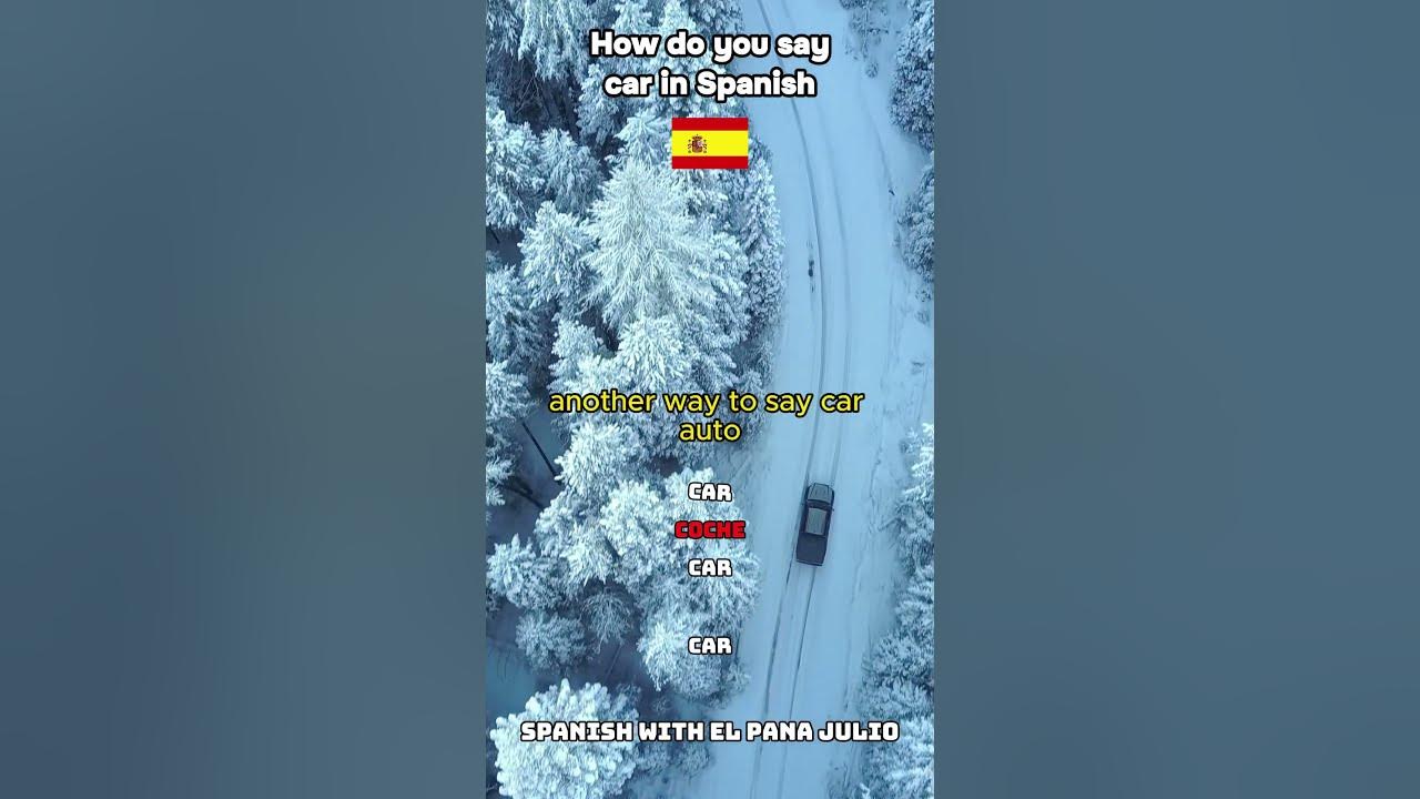 how-do-you-say-car-in-spanish-youtube