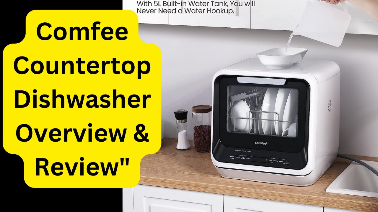 Comfee Countertop Dishwasher Overview & Review 