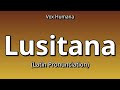 👉 How To Say: Lusitana - Latin Pronunciation