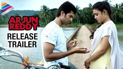 Arjun Reddy Release Trailer | Telusa Telusa Video Song | Vijay Deverakonda | Shalini | #ArjunReddy
