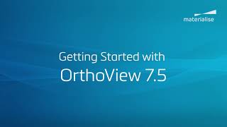 Getting Started with Orthoview 7 5