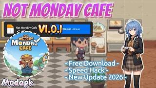 تحميل Not Monday Cafe Mod Apk v1.0.1 مجاناً | تجربة لعب بنمط السرعة | أحدث إصدار 2026 screenshot 4