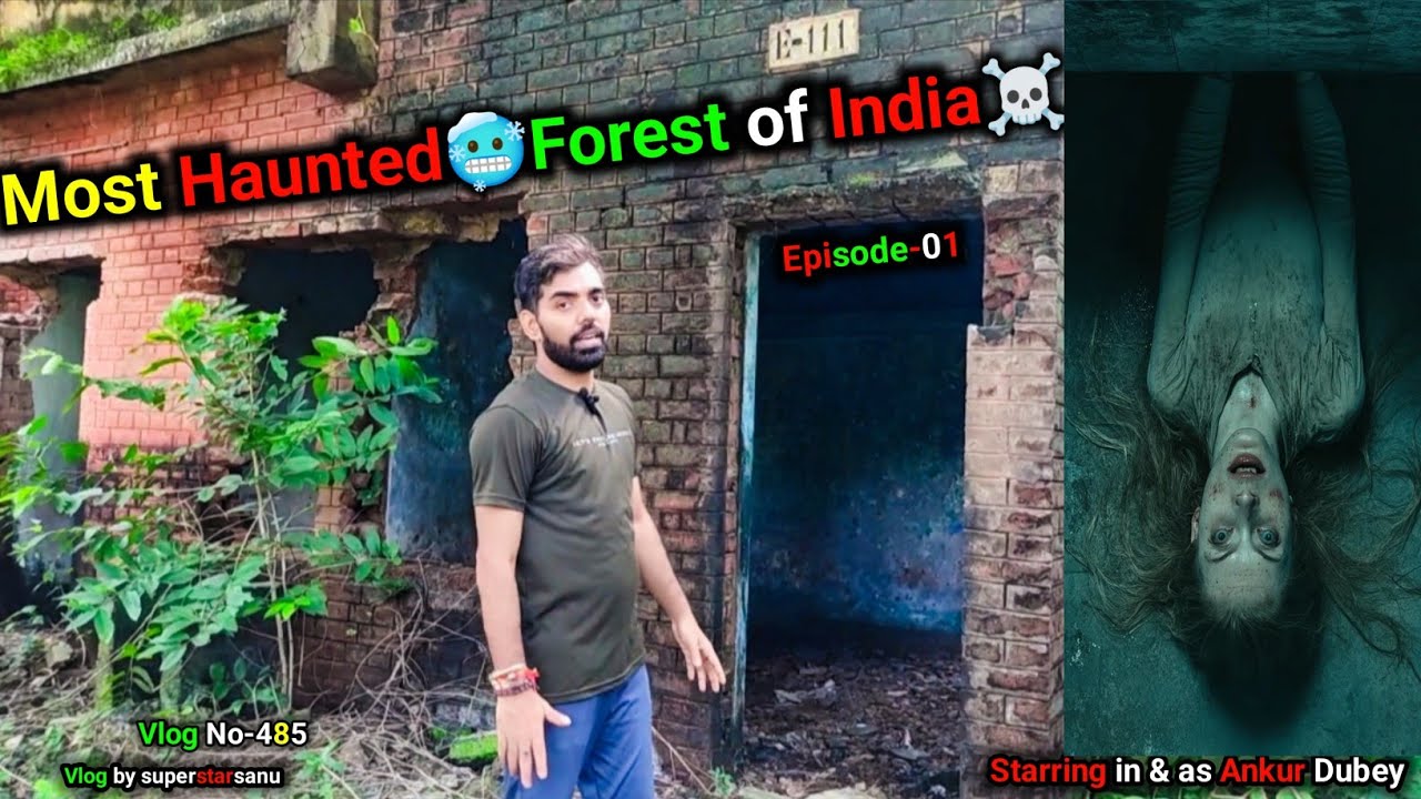 Most Haunted🥶Forest of India🌲☠️ | Haunted😱Investigation | Real Paranormal Activity l 