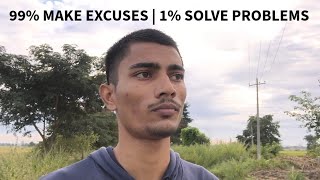 STOP MAKING EXCUSES — Solve Problems, Grow Fast, Become UNSTOPPABLE