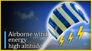 Unlock the Mystery of Airborne Wind Energy