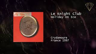 Le Knight Club - Holiday On Ice