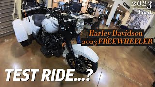 TEST RIDE of the new 2023 Harley Davidson Freewheeler??? I WAS TOO LATE!!