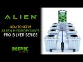 How to setup your RDWC system - Alien Hydroponics Pro Silver Series - 8 Pot 36L/9.5G