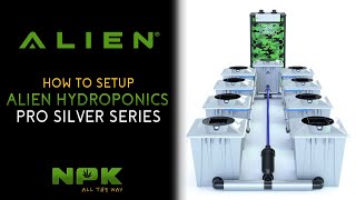 How to setup your RDWC system - Alien Hydroponics Pro Silver Series - 8 Pot 36L/9.5G