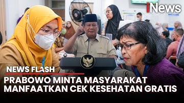 Blak-blakan Presiden Prabowo Ungkap Banyak Masyarakat Tak Mau Cek Kesehatan Gratis | News Flash