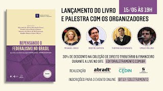 Palestras E Lançamento Digital - Obra Repensando O Federalismo No Brasil