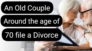 An old couple around the age of 70 file a divorce