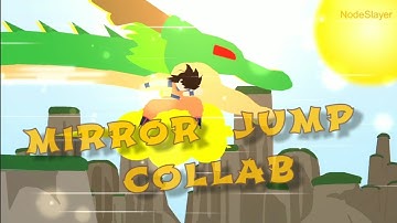 MIRROR JUMP COLLAB(hosted by Zyko)_my entry - stick nodes