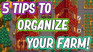 Improve your Farm Organization with These Tips! | Stardew Valley