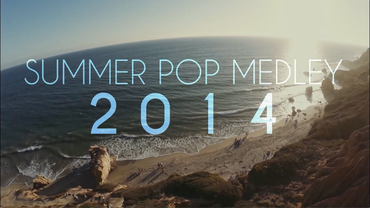 Summer Pop Medley 2014 Sam Tsui  Kurt Schneider  Sam Tsui
