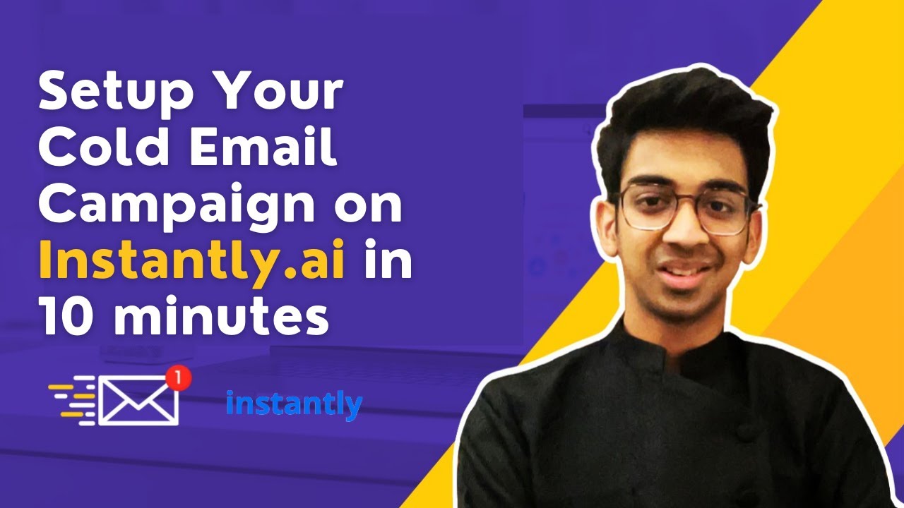 How To Setup Your First Instantly.ai Campaign Within 10 Minutes - Step By Step