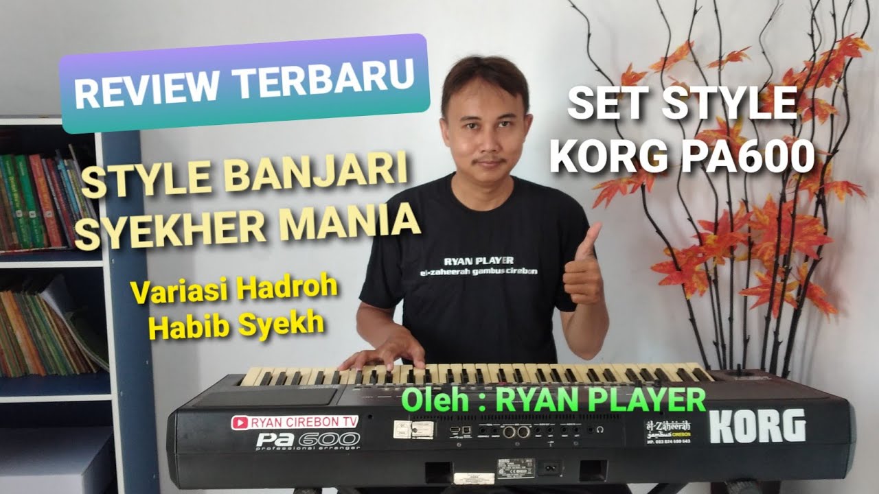 Terbaru !! STYLE BANJARI SYEKHER MANIA | Variasi Hadroh Habib Syekh ~ KORG PA600 (ini yang di cari)
