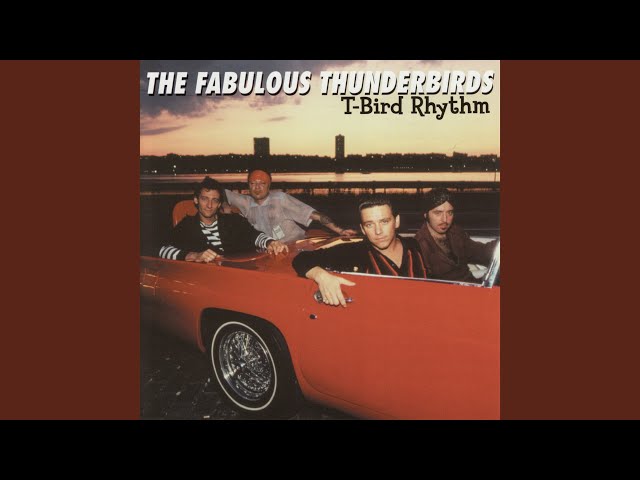Fabulous Thunderbirds - I Can't Tear It Up Enuff