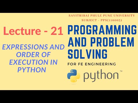 Lecture - 21 | SPPU's Programming and Problem Solving | Expression and Order of Execution in Python.