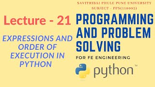 Lecture - 21 | SPPU's Programming and Problem Solving | Expression and Order of Execution in Python.