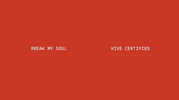 Beyoncé - BREAK MY SOUL (Hive Certified)