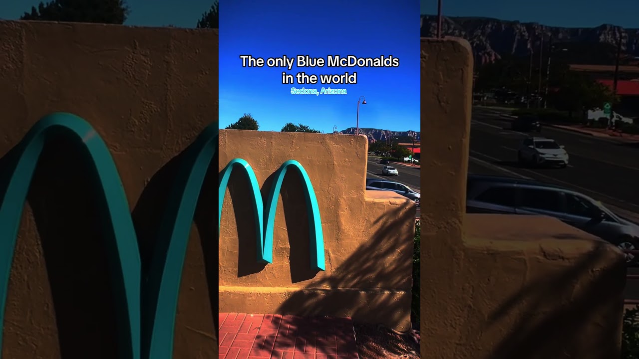 The only blue McDonald’s in the world is in Sedona,Arizona. 