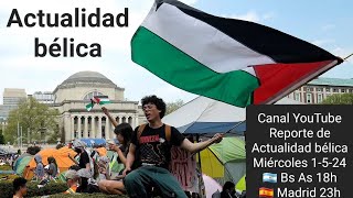 Actualidad Belica 1.5.24 EEUU Universidades por PALESTINA / RUSIA Expone Tanques de la OTAN en Moscú