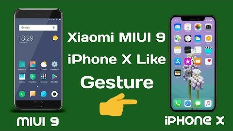 Xiaomi MIUI 9 iPhone X Like Gesture | First Look